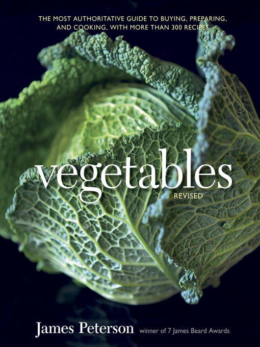 Title details for Vegetables, Revised by James Peterson - Available